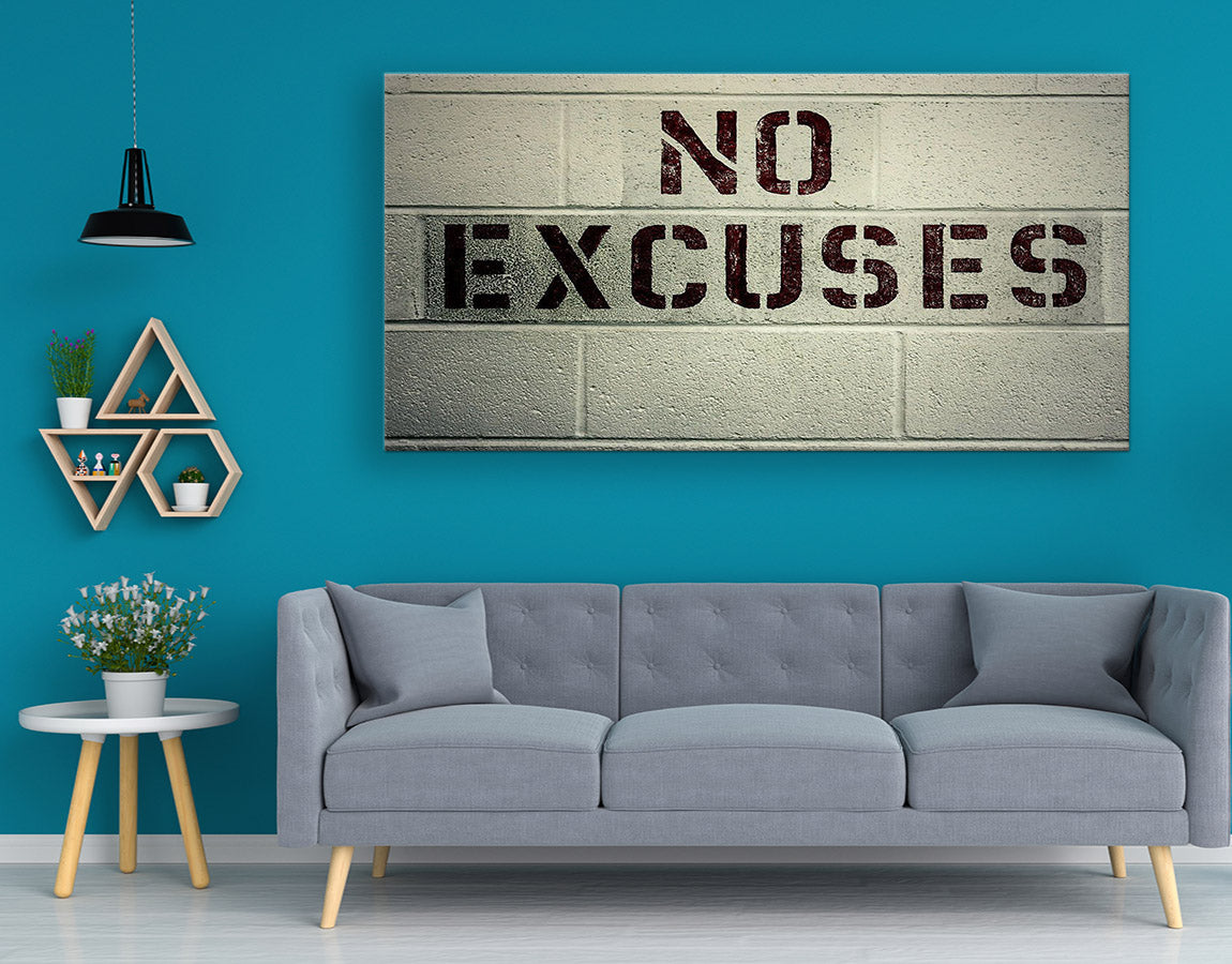 No excuses